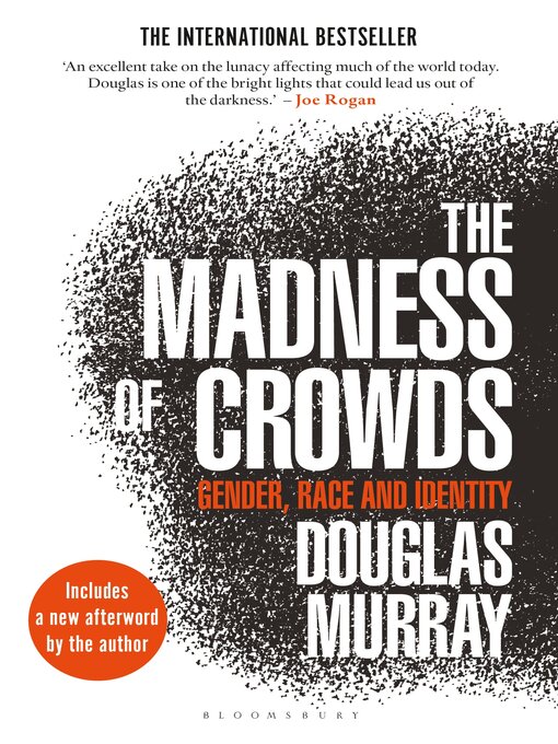 Title details for The Madness of Crowds by Douglas Murray - Available